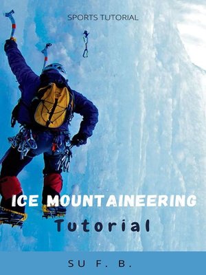 cover image of Ice Mountaineering Tutorial
